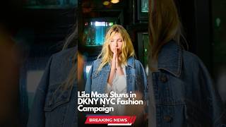 Lila Moss Stuns in DKNY NYC Fashion Campaign [upl. by Ahsan]