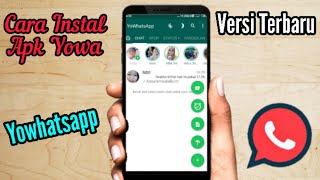 Cara Memasang Apk Yowhatsapp Versi Terbaru 2020 [upl. by Oicangi491]