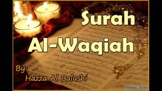 Beautiful Recitation of Surah AlWaqiah by Hazza Al Balushi [upl. by Abran]