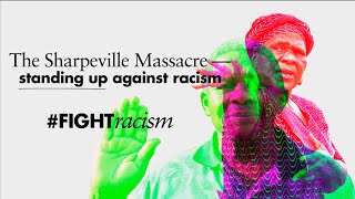 The Sharpeville Massacre  standing up against racism [upl. by Uhthna]