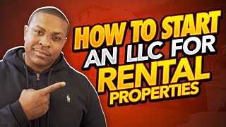 How To Start An LLC For Rental Properties [upl. by Podvin763]