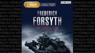 Die Todesliste Thriller Hörbuch von Frederick Forsyth [upl. by Aurel]