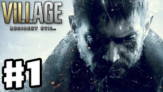 Resident Evil Village  Gameplay Walkthrough Part 1  Chris Redfield Visits Resident Evil 8 [upl. by Olathe]