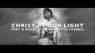 Christ Be Our Light  BFarell  SATB Choir with Lyrics amp Descant  Sunday 7pm Catholic Church Choir [upl. by Godding154]