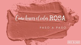 Cómo hacer el color rosa [upl. by Trembly]