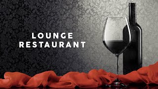 Lounge Restaurant  Cool Music [upl. by Aiehtela]