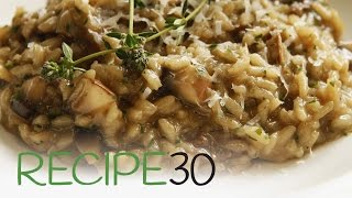 Perfect Mushroom Risotto  By RECIPE30com [upl. by Avid921]