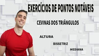 PONTOS NOTÁVEIS DE UM TRIÂNGULO  EXERCÍCIOS [upl. by Stultz709]