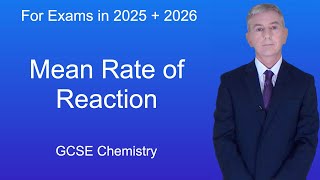 GCSE Chemistry Revision quotMean Rate of Reactionquot [upl. by Lehcear]