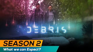 NBCs Debris Season 2 Expected Release Date 2021 TRAILER amp Plot Details  US News Box Official [upl. by Saxen482]