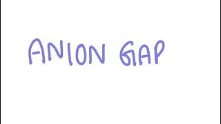 Anion gap  calculation and interpretation [upl. by Nwahsauq]