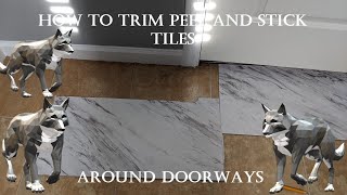 How to trim Carrara Marble  Traffic Master PEEL amp STICK Tiles around doorways corners baseboards [upl. by Kathryn176]