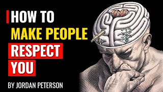 Jordan Peterson  How To Make People Respect You [upl. by Sioux822]