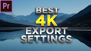 4k Export Settings Premiere Pro 2019 [upl. by Rexferd572]