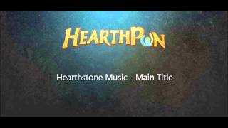 Hearthstone Soundtrack  Main Title [upl. by Airdna]