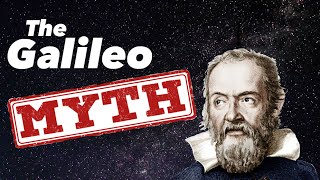 The Galileo Myth [upl. by Marou]