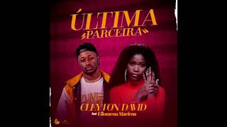 Cleyton David Ft Filomena Ultima Parceira [upl. by Tullus861]