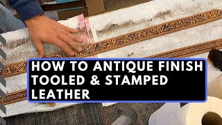 How to Antique finish TooledStamped Leather EP1 [upl. by Einahpit]