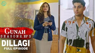 Gunah  Dillagi  गुनाह  दिल लगी  Season 2  Full Episode  FWFOriginals [upl. by Nayd]