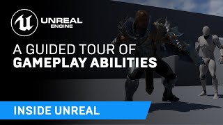 A Guided Tour of Gameplay Abilities  Inside Unreal [upl. by Barbarese425]