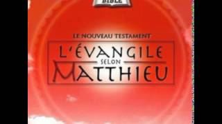 Evangile selon Matthieu [upl. by Ballinger]