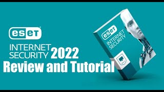 ESET Internet Security 2022 Review And Tutorial [upl. by Smitty]