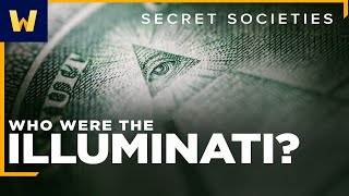 Theyre Watching You  The History of the Illuminati [upl. by Kcirdahs338]