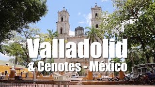 🇲🇽 Qué ver en VALLADOLID Yucatán Pueblo Mágico de Mexico [upl. by Islek]