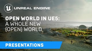 Large worlds in UE5 A whole new open world  Unreal Engine [upl. by Henry]