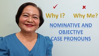 The Distinct Uses of Nominative and Objective Case Pronouns by Dr Agnes Cabredo [upl. by Aldon300]