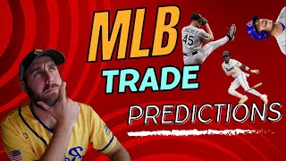 2024 MLB Trade Deadline Predictions [upl. by Anilatac863]