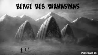 HP Lovecraft Berge des Wahnsinns [upl. by Ahsuat]