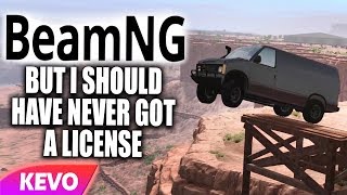 BeamNG but I should have never got a license [upl. by Sewoll]