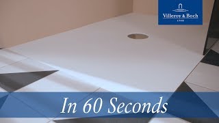 In 60 seconds Ceramic shower trays  Villeroy amp Boch [upl. by Matthew]