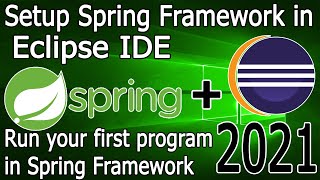 Spring Framework  Spring setup in Eclipse on Windows 1011  2021 Update [upl. by Morice]