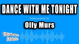 Olly Murs  Dance With Me Tonight Karaoke Version [upl. by Ynoble]