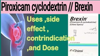 Brexine prioxicam b cyclodextrin 20mg use side effect and dose  tablet Brexin 20mg use in urdu [upl. by Alon925]