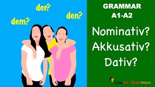 Nominativ Akkusativ Dativ  3 Cases in German  Learn German Grammar  A1A2 [upl. by Florian]