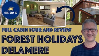 Forest Holidays Delamere Forest  FULL CABIN TOUR  Golden Oak  Review [upl. by Garneau]