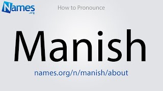 How to Pronounce Manish [upl. by Chapell]