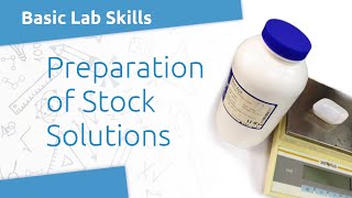 Lab Skills Preparing Stock Solutions [upl. by Werdma]