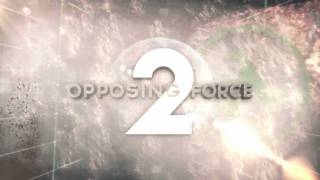 Opposing Force 2  Official Teaser [upl. by Oiredised]