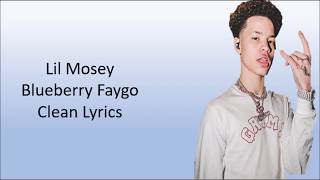 Lil Mosey  Blueberry Faygo Clean Lyrics [upl. by Acnaiv139]