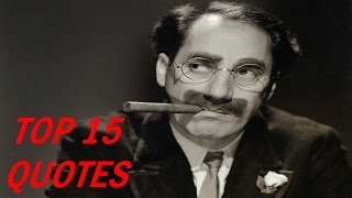 Top 15 Groucho Marx Quotes [upl. by Auqinaj862]