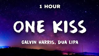 1 Hour One Kiss  Calvin Harris Dua Lipa 💋 1 Hour Loop [upl. by Ldnek282]