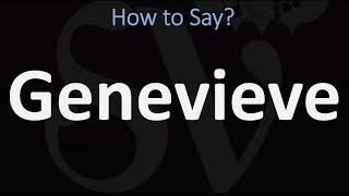 How to Pronounce Genevieve CORRECTLY [upl. by Snashall]