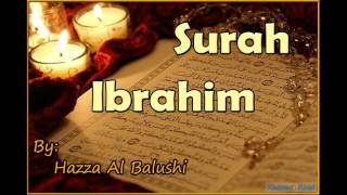 Beautiful Recitation of Surah Ibrahim by Hazza Al Balushi [upl. by Janna]