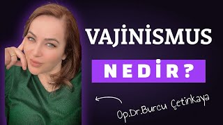 Vajinismus nedir [upl. by Ellynn]