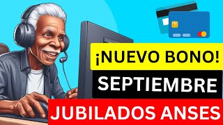 🔴 ANSES Nuevo BONO para Jubilados en Septiembre 💰 ¿Te corresponde [upl. by Pfosi]