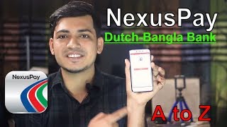 NexusPay  DutchBangla Bank DBBL A to Z [upl. by Matusow389]